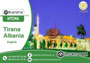 MikroTik MTCNA Training & exam in Tirana