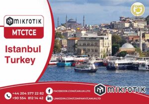 MikroTik MTCTCE Training & exam in Istanbul
